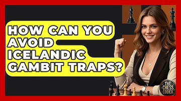 How Can You Avoid Icelandic Gambit Traps? - The Chess Codex