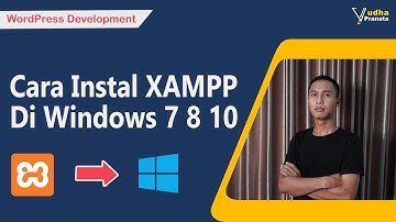 Cara Instal XAMPP di Windows Versi 7 8 10