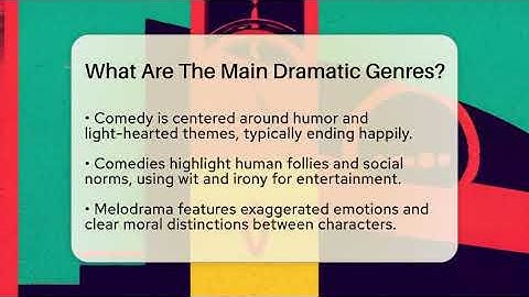 What Are The Main Dramatic Genres? - The Prose Path