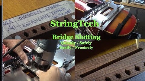 Bridge Slotting Jig / Making the Cut .Safely / Quickly / Easily / Precisely @StringTechWorkstations
