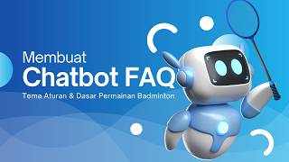 Membuat Chatbot FAQ Tema Seputar Badminton dengan Bahasa Pemrograman PHP | Ai