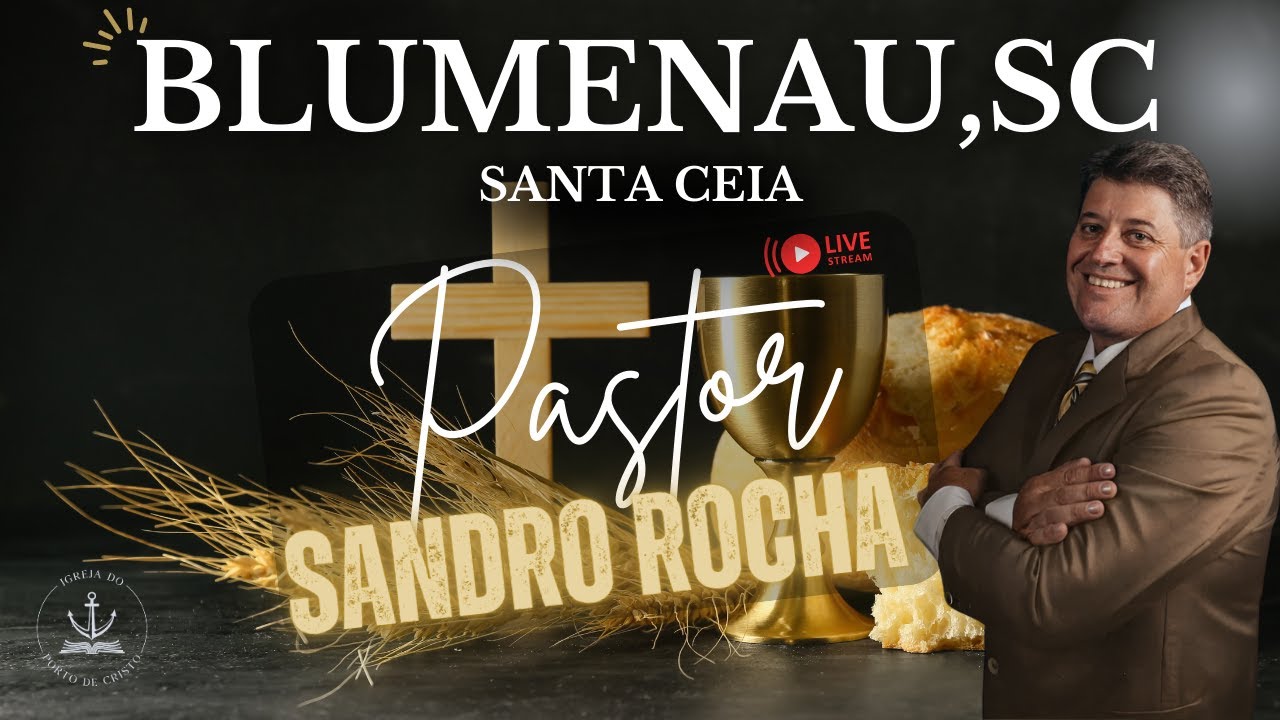 CULTO SANTA CEIA BLUMENAU 17/12/2025