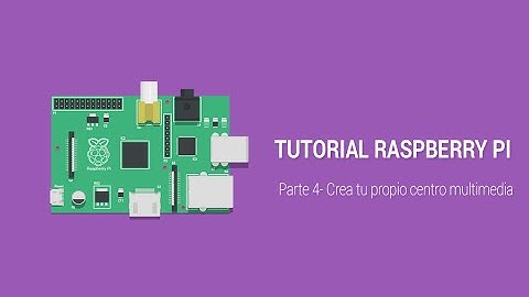 Tutorial Raspberry Pi  - 4. XBMC Media Center [geekytheory.com]