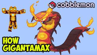 CENTISKORCH GIGANTAMAX Cobblemon how to get in Minecraft (Full Guide 2026)