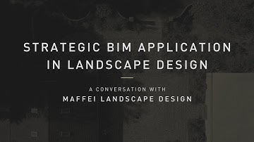 Strategic BIM Application in Landscape Design