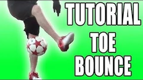 Toe Bounce TUTORIAL   Learn Freestyle Football SOC