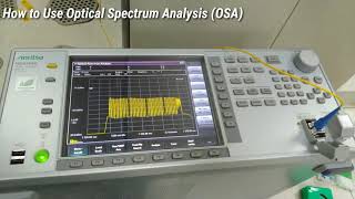 How to Use Optical Spectrum Analysis ( OSA ) Anritsu MS9740
