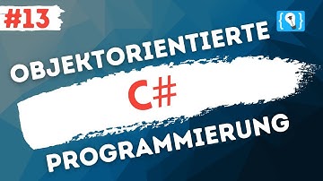 C# Tutorial Deutsch [13/17] - Einführung in die Objektorientierung