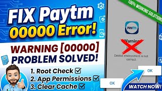 Paytm Warning 00000 | Paytm Warning 00000 Device Environment is not correct | Paytm Warning 00000 screenshot 4