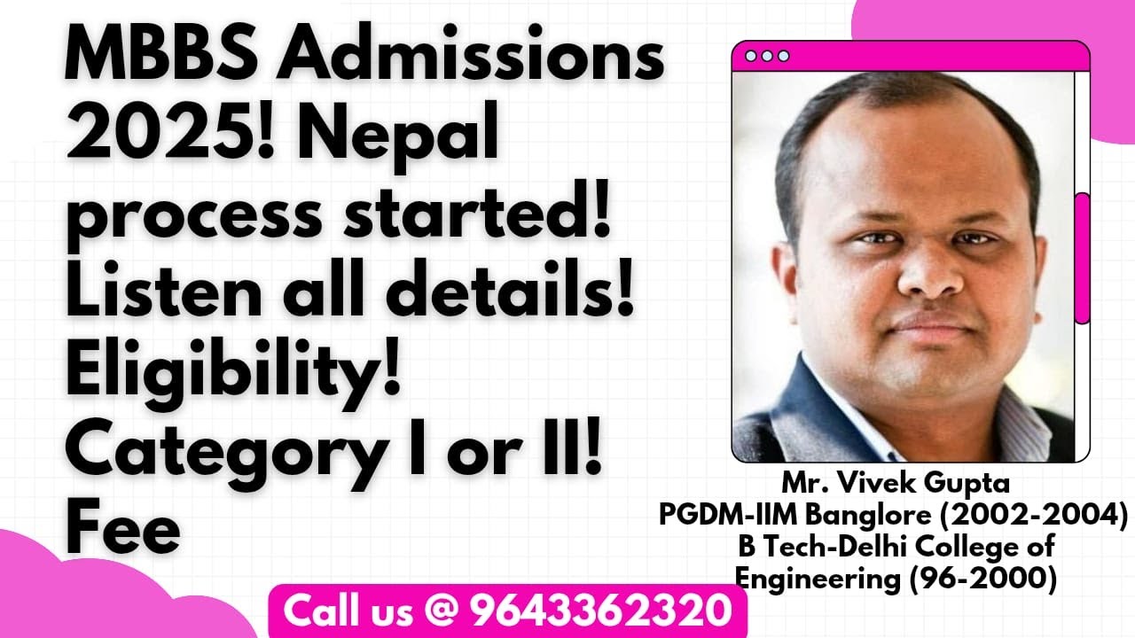 MBBS Admissions 2025! Nepal process started! Listen all details! Eligibility! Category I or II! Fee