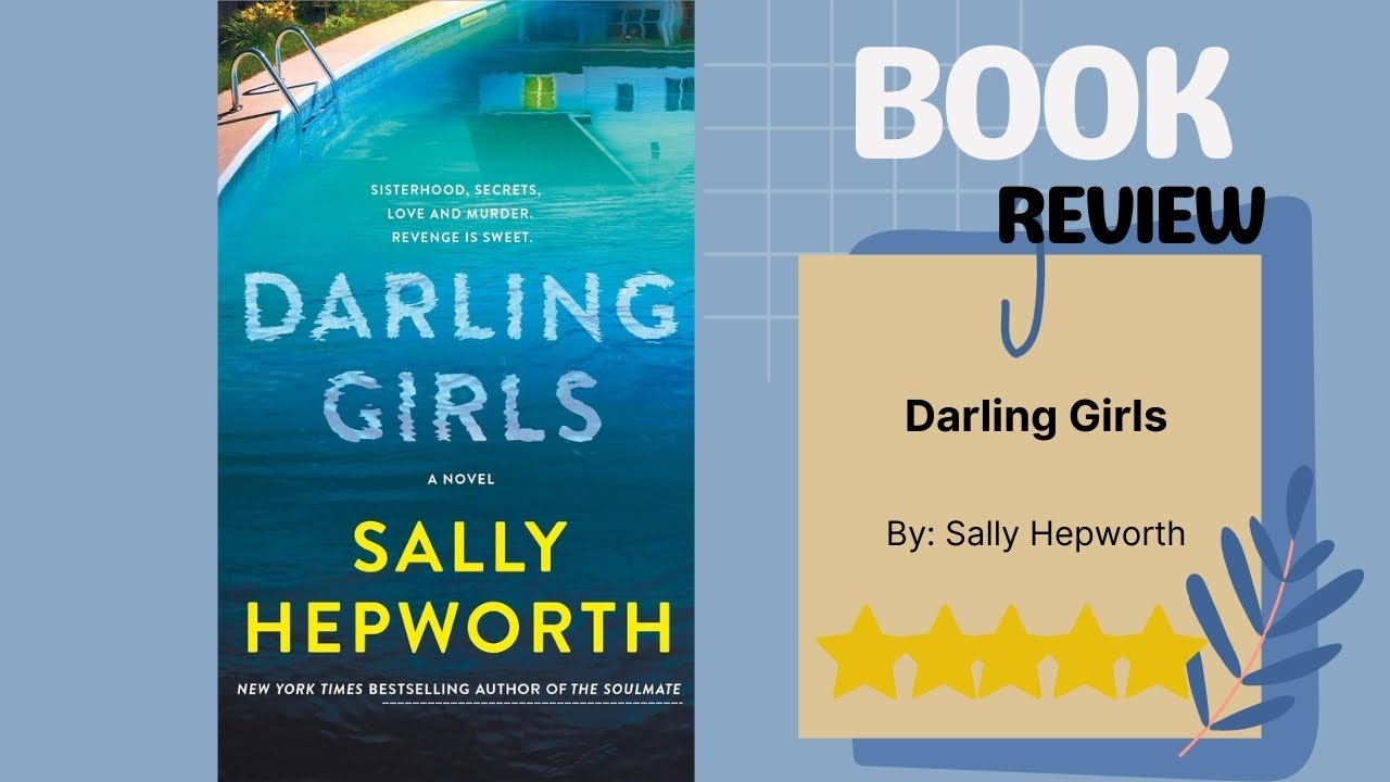 Darling Girls by Sally Hepworth: A Compelling Book Review - YouTube