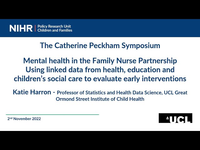 Watch Professor Katie Harron - Mental health in the Family Nurse Partnership on YouTube.