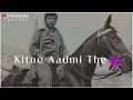 Kitne🤔Aadmi The | Gabbar😈singh dialogue status | sholay movie dialogue🔥 | Amzad Khan