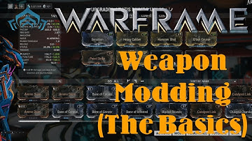 Warframe: Weapon Modding 101 (The Basics)