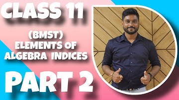 Class 11 BMST Indices|Elements of Algebra|Law of Indices|@binaymaheshwari2808