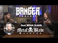 BangerTV Podcast Feat. Brian Slagel (Metal Blade Records)