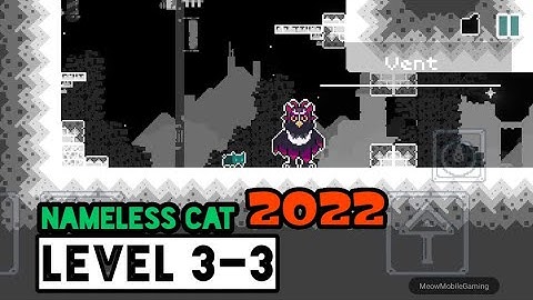 Nameless Cat 2022 Level 3-3 Vent Android/iOS Gameplay/Walkthrough
