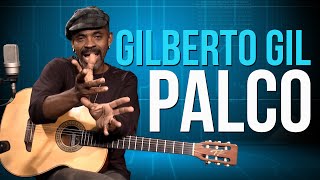 Gilberto Gil - Palco (como tocar - aula de violão)