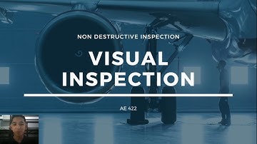 What is Visual Inspection? | Non Destructive Inspection