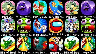 Plants vs Zombies 2,Grimace Monsters,Bowmasters,Save The Fish,Dude Theft Wars,Zombie Tsunami