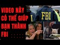 [ Tập làm FBI ] Áp dụng kỹ thuật thẩm vấn của FBI vào cuộc sống thường ngày!