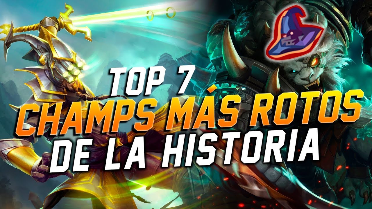 TOP 7 MEJORES CAMPEONES DE LA HISTORIA DE LEAGUE OF ...