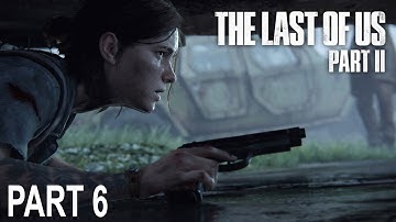 THE LAST OF US PART 2 Walkthrough Gameplay Part 6 (last of us part 2) By |Turbo Gaming