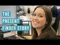 The Present Finder Story