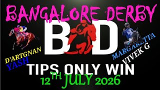BANGALORE DERBY | 12/07/2026 | BANGALORE RACE TIPS | BANGALORE HORSE RACING TODAY| ( @TIPSONLYWIN )