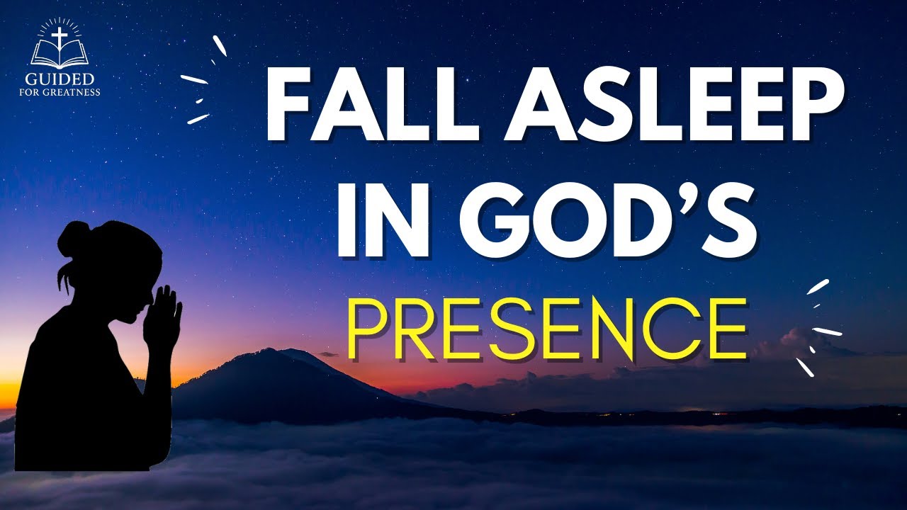 Fall Asleep in God’s Presence | 1 Hour of Relaxing Prayer & Ambient Music
