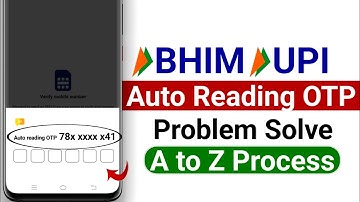 Bhim app auto otp verification problem / bhim app otp auto read problem / bhim app otp problem