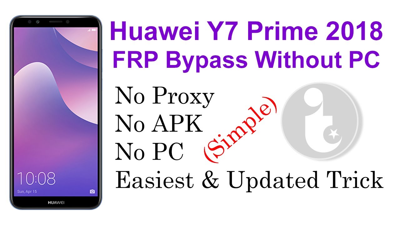 Huawei Y7 Prime 2018 LDN L21 LX2 TL10 FRP Bypass Super Easy Without