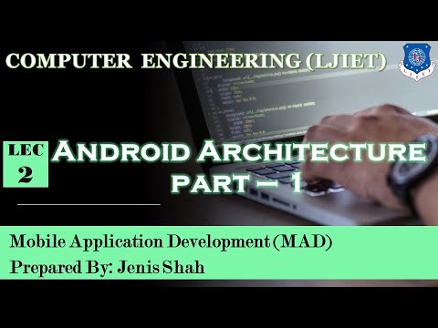 Lec-02_Android Architecture - Part - 1 | Mobile Application Development ...