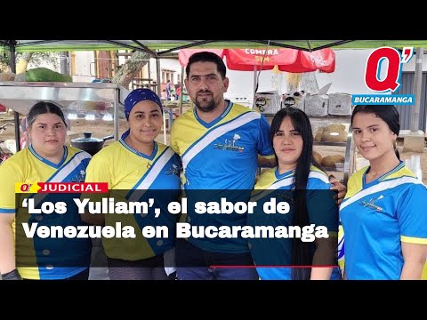 ‘Los Yuliam’, sabores que evocan la tradición venezolana en Bucaramanga