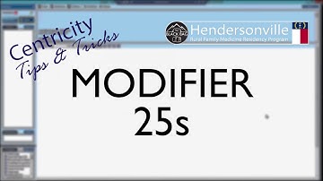 Centricity Tricks: Modifier 25s