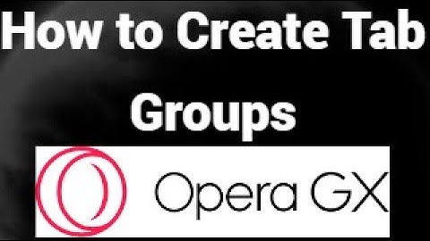 How to Create Tab Groups in Opera GX — Simple Browser Tips
