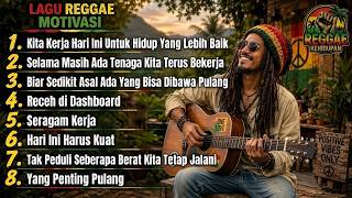 Kumpulan Reggae Motivasi 2026‼️ kita kerja hari ini untuk hidup lebih baik☕  Dub Reggae Motivasi🎧🌴🌴🌴
