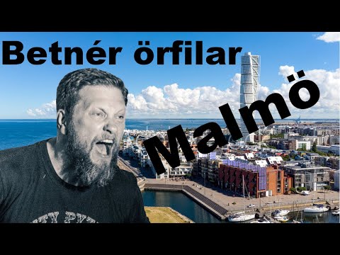 Betnér örfilar Malmö