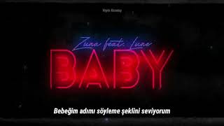 Zuna x Lune - Baby 2.0 (Türkçe Çeviri)