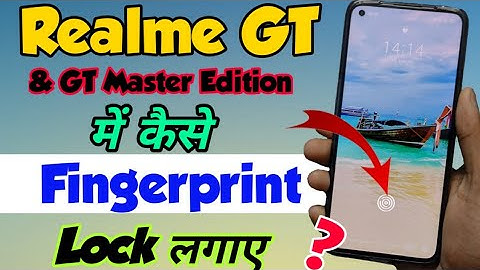 Realme GT & GT Master Edition me Fingerprint lock kaise lagaye | How to Set fingerprint in realme GT