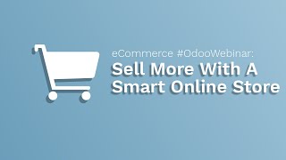 eCommerce #OdooWebinar - Sell More With A Smart Online Store screenshot 5