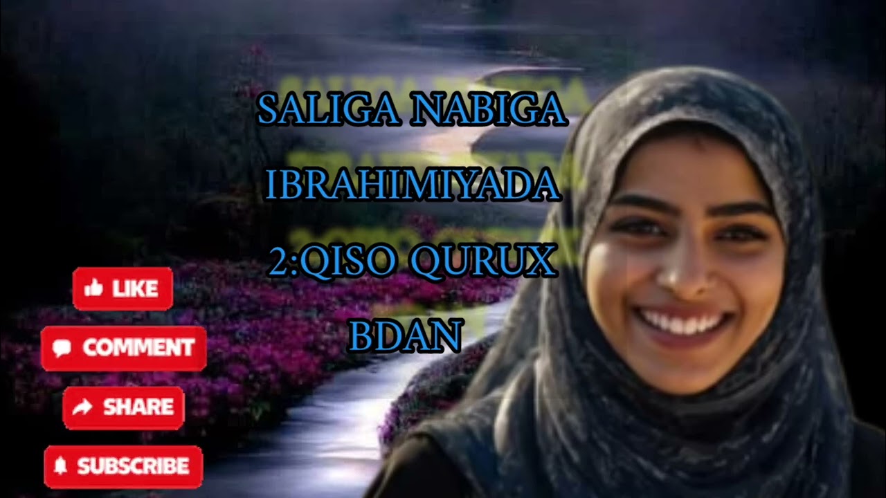 2 QISO QURUX BDAN SALIGA NABIGA IBRAHIMIYADA gur,ARZAQ,AWLAD,waxwalbo