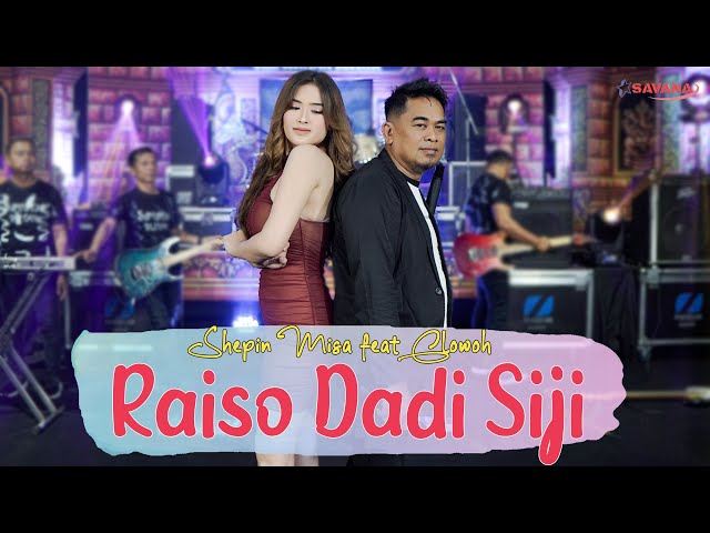 Shepin Misa feat Glowoh - Raiso Dadi Siji - Om Savana Blitar class=