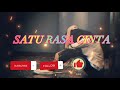 satu rasa cinta - Arief ( lagu cover by azzahara putri )