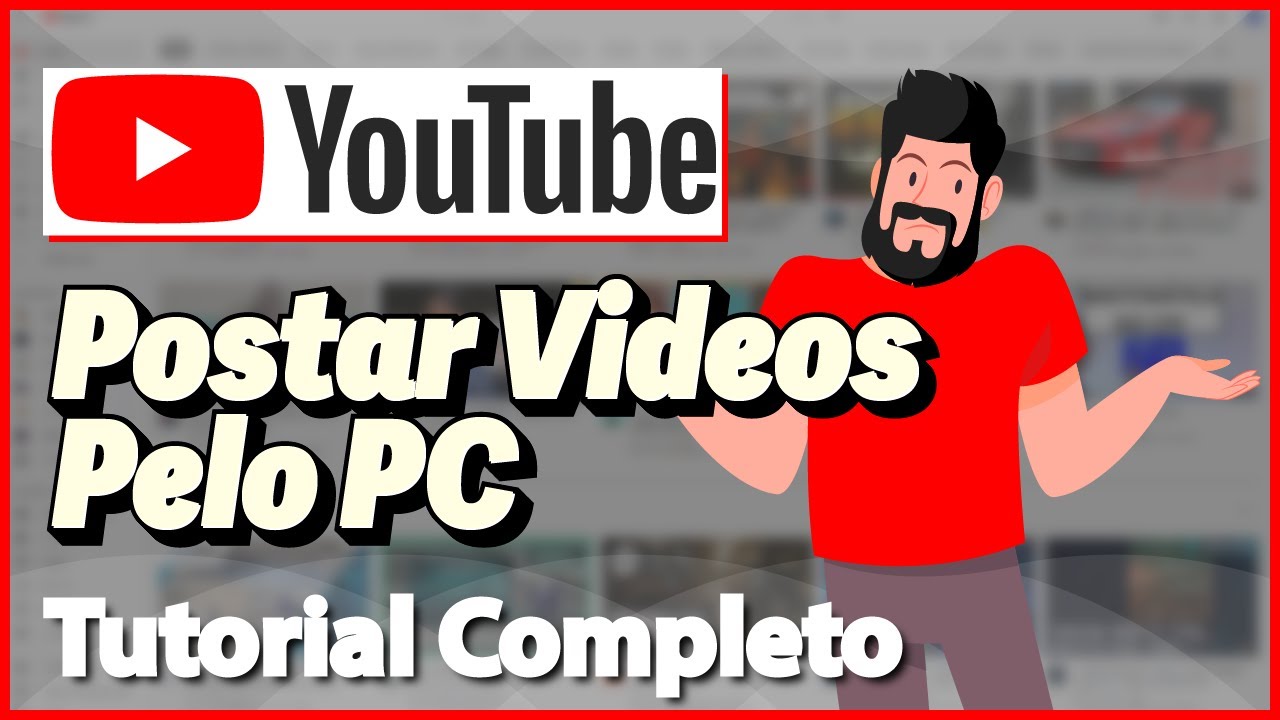 Como POSTAR VIDEOS no Youtube pelo PC (Rapido e Facil) 2024 - YouTube