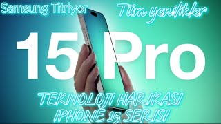 Teknoloji Reformu İphone 15 Serisi-Artık Samsung Düşünsün Tüm sızıntılar