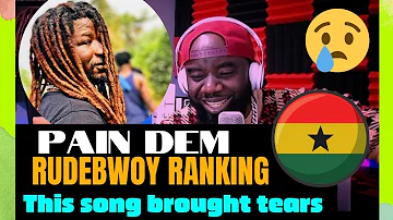 Rudebwoy ranking - pain dem (official video)Reaction!! This song 😢😢😭