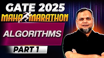 Maha Marathon - Algorithm Part 1 | Khaleel Sir | GATE CSE 2025