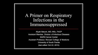 A Primer on Respiratory Infections in the Immunocompromised -- Aliyah Baluch, MD screenshot 4