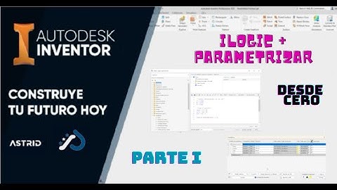 ILOGIC BASIC (PARTE 1) | PARAMETRIZAR | AUTODESK INVENTOR